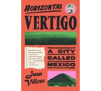 Juan Villoro Alfred MacAdam Horizontal Vertigo (Tapa blanda)