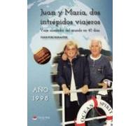 Juan Y María Dos Intrépidos Viajeros