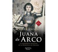 Juana De Arco. 7ﾦ Edic: La asombrosa aventura de la Doncella de Orleáns: 55 (Arcaduz)