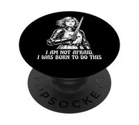 Juana de Arco No Tengo Miedo de nacer para Hacer Esta Espada PopSockets PopGrip Adhesivo