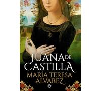 Juana de Castilla (NOVELA HISTORICA)