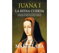 Juana I La Reina Cuerda