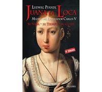 Juana la Loca (Ayer y hoy de la historia)