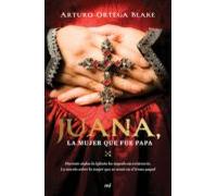 Juana La Mujer Que Fue Papa (ebook)