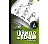 Juanito y su tdah. Ser feliz es posible | Francisco Javier Lozano