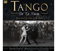 Juanjo Lopez Vi Tango De La Docta: Traditionl Argentinian (CD) (Importación USA)