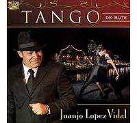 Juanjo Lopez Vidal - Juanjo Lopez Vidal : Tango De Bute