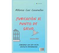Jubilación al punto de salud: Jubilarse sin ser viejo necesita preparación