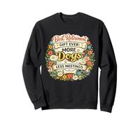 jubilación Ever More Dogs Less Meetings Dueño de Perro Sudadera