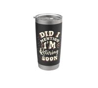 Jubilación, me voy a jubilar pronto, ¿te lo había dicho? Vaso térmico de acero inoxidable de doble pared