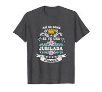 Jubilada Molona Madre Abuela Fiesta jubilación Mujer Camiseta, Hombre, Jaspeado Oscuro, S