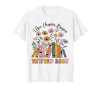 Jubilado 2025 Un nuevo capítulo comienza a jubilarse Maestras Mujeres Camiseta