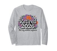 Jubilado 2026 Ya no es mi Problema Jubilación Mujeres Hombres Manga Larga