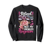 Jubilado 2026 Ya no es mi Problema Jubilación Sudadera