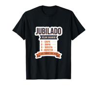 Jubilado Plan Diario Funny Retirement Gift for Men Camiseta