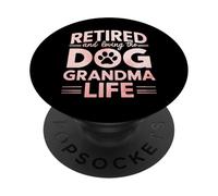 Jubilado y Amando al Perro Abuela Vida Perro Abuela PopSockets PopGrip Adhesivo