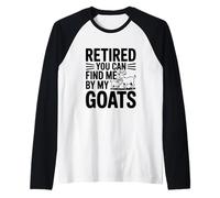 Jubilado You Can Find Me by My Goats Farm Life Fun Camiseta Manga Raglan