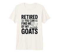 Jubilado You Can Find Me by My Goats Farm Life Fun Camiseta Premium