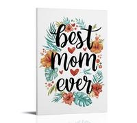Jubonexis Póster artístico de pared con texto en inglés "Best Mom Ever with Tropical Flowsersers", lienzo impreso, cuadro estético para sala de estar, decoración de granja, marco de 30 x 45 cm