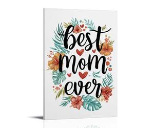 Jubonexis Póster artístico de pared con texto en inglés "Best Mom Ever with Tropical Flowsersers", lienzo impreso, cuadro estético para sala de estar, decoración de granja, marco de 30 x 45 cm