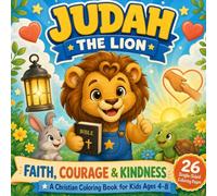 Judah the Lion: Faith, Courage, & Kindness 26 Single Sided Coloring Pages