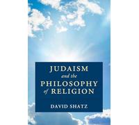 Judaism and the Philosophy of Religion (Cambridge Studies in Religion, Philosophy, and Society)