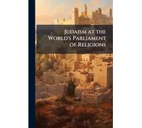 Judaism at the World's Parliament of Religions