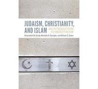 Judaism, Christianity, and Islam: An Introduction to Monotheism