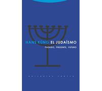 Judaísmo, El: Pasado, Presente, Futuro (Estructuras y Procesos. Religión)