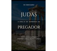 Judas: A Bíblia de Sermões do Pregador: Esboços Bíblicos para Pregação Expositiva e Estudo Bíblico (Epistolas Gerais)