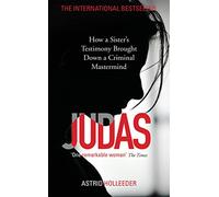 Judas: How a Sister's Testimony Brought Down a Criminal Mastermind