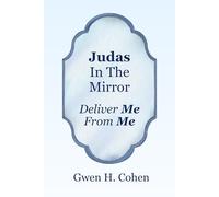 Judas In The Mirror: Deliver Me From Me