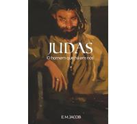 Judas: O homem que há em nós (Âncoras da alma)