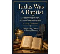 Judas Was A Baptist: A Quantified Approach to Judas’s Tri-unified Negation of Persuasion by the Son of God while masking Disbelief and Betrayal