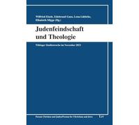 Judenfeindschaft und Theologie: Tübinger Studienwoche im November 2023: 26