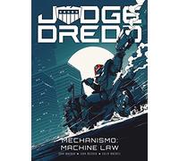 Judge Dredd: Mechanismo - Machine Law