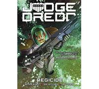 JUDGE DREDD REGIDE: Regicide