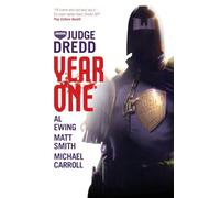 Judge Dredd: Year One: 1 (Judge Dredd: The Early Years)