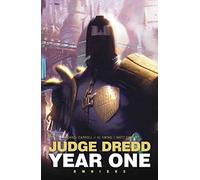 Judge Dredd: Year One (Judge Dredd: The Early Years)