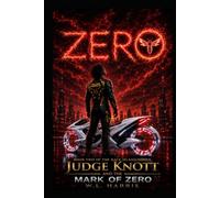 Judge Knott and the Mark of Zero (The Race Island series)