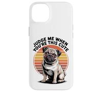 Judge Me When You're This Cute | Retro Pug Dog Carcasa para iPhone 14 Plus