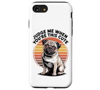 Judge Me When You're This Cute | Retro Pug Dog Carcasa para iPhone SE (2020) / 7 / 8