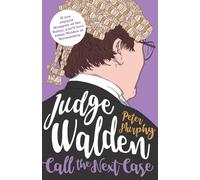 Judge Walden: Call the Next Case (Walden of Bermondsey)