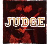 Judge - What It Meant: the Complete Discography