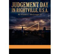 Judgement Day in Rightville, U.S.A.