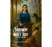 Judgement from the Mercy Seat: The Call of Deborah