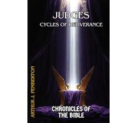 Judges: Cycles of Deliverance (Chronicles of the Bible)