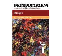 Judges (Interpretation) (Interpretation: A Bible Commentary for Teaching and Preaching)