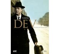 Judging Dev: A Reassessment of the Life and Legacy of Eamon De Valera