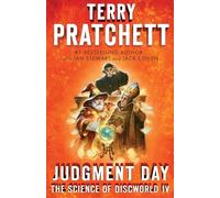 Judgment Day: Science of Discworld IV [Idioma Inglés]: 4 (Science of Discworld, 4)